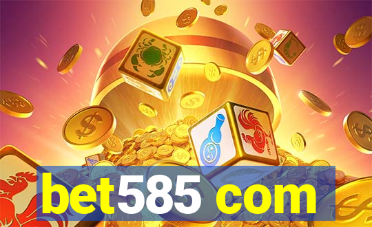 bet585 com